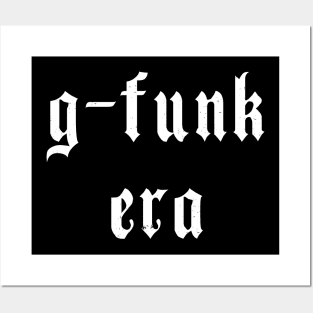 g-funk era Posters and Art